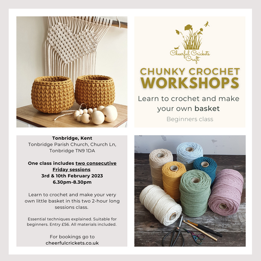 Chunky Crochet Workshops - Learn to crochet and make your own basket (Tonbridge, 3rd/10th February 2023)